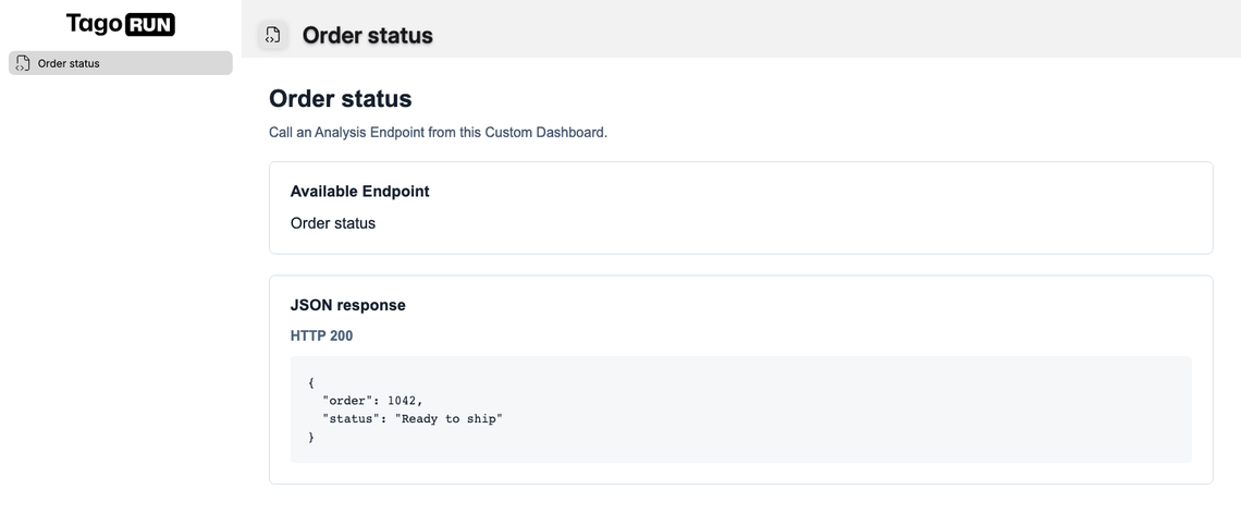 TagoRUN Custom Dashboard listing an Endpoint and showing its JSON response