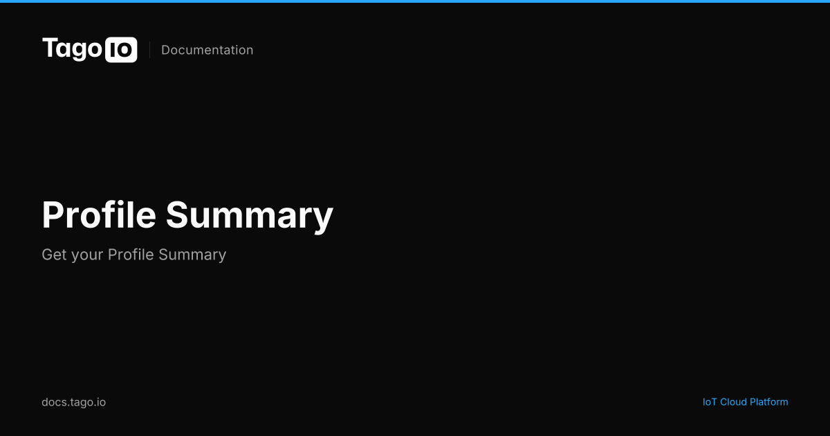 Profile Summary | TagoIO Docs