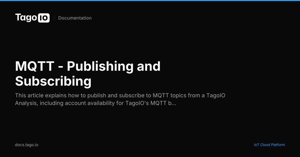 MQTT - Publishing and Subscribing | TagoIO Docs