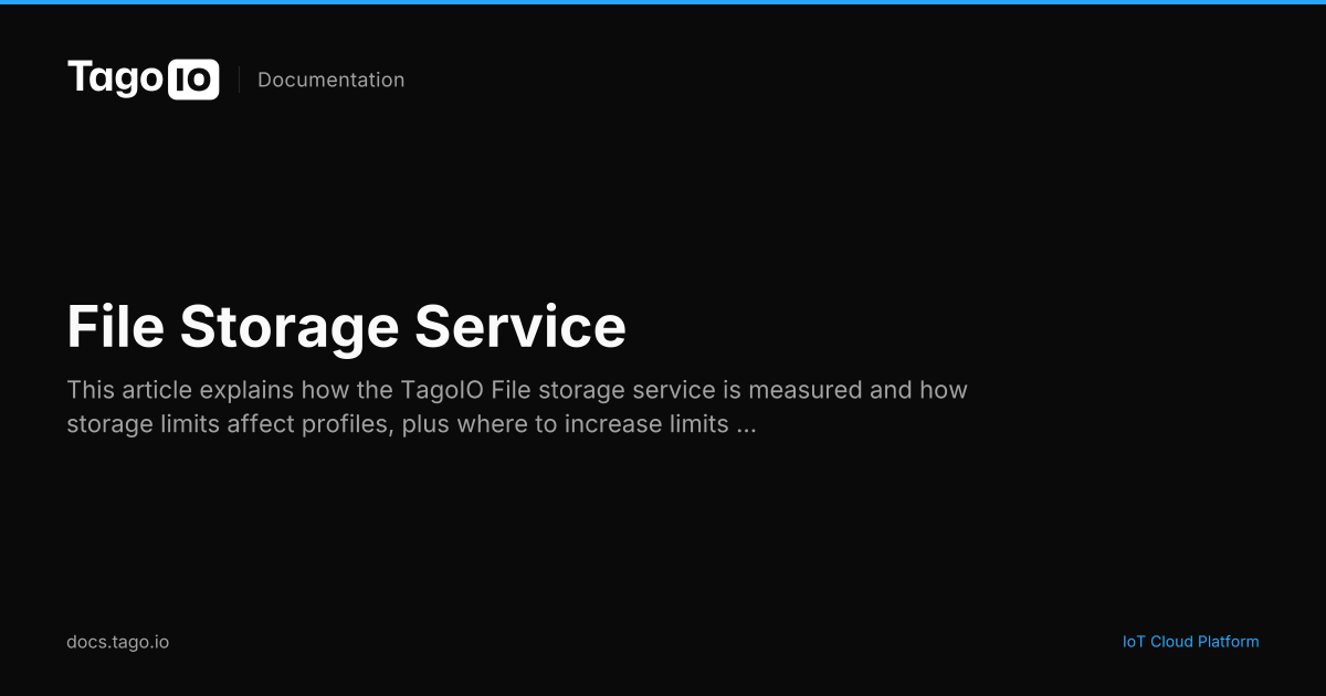 File Storage Service | TagoIO Docs