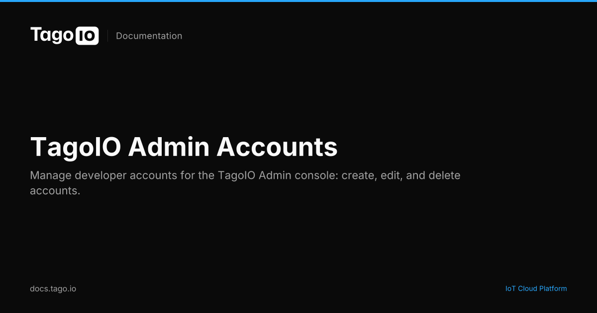 TagoIO Admin Accounts | TagoIO Docs