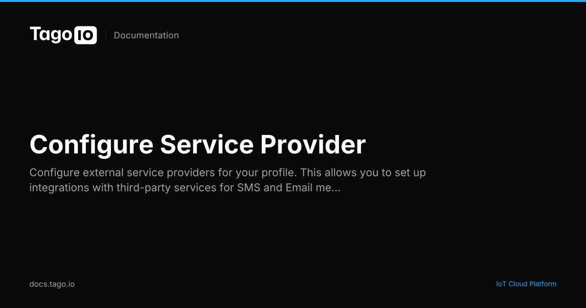 Configure Service Provider | TagoIO Docs