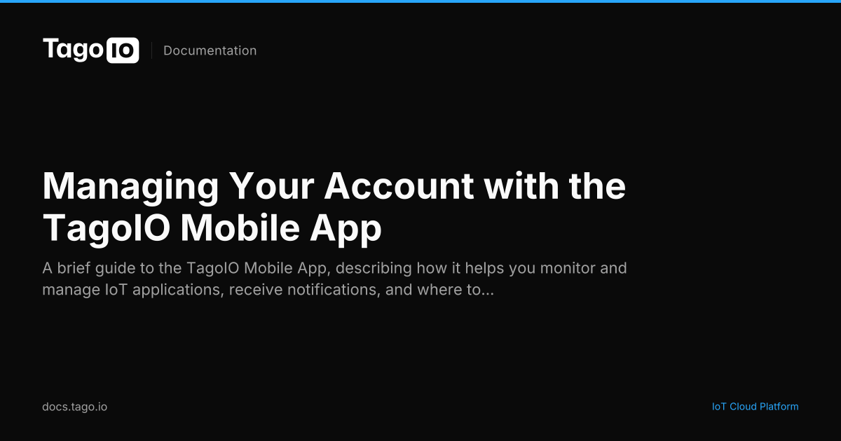 Managing Your Account with the TagoIO Mobile App | TagoIO Docs