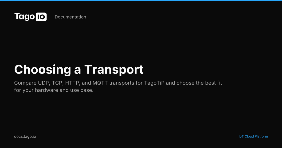 Choosing a Transport | TagoIO Docs