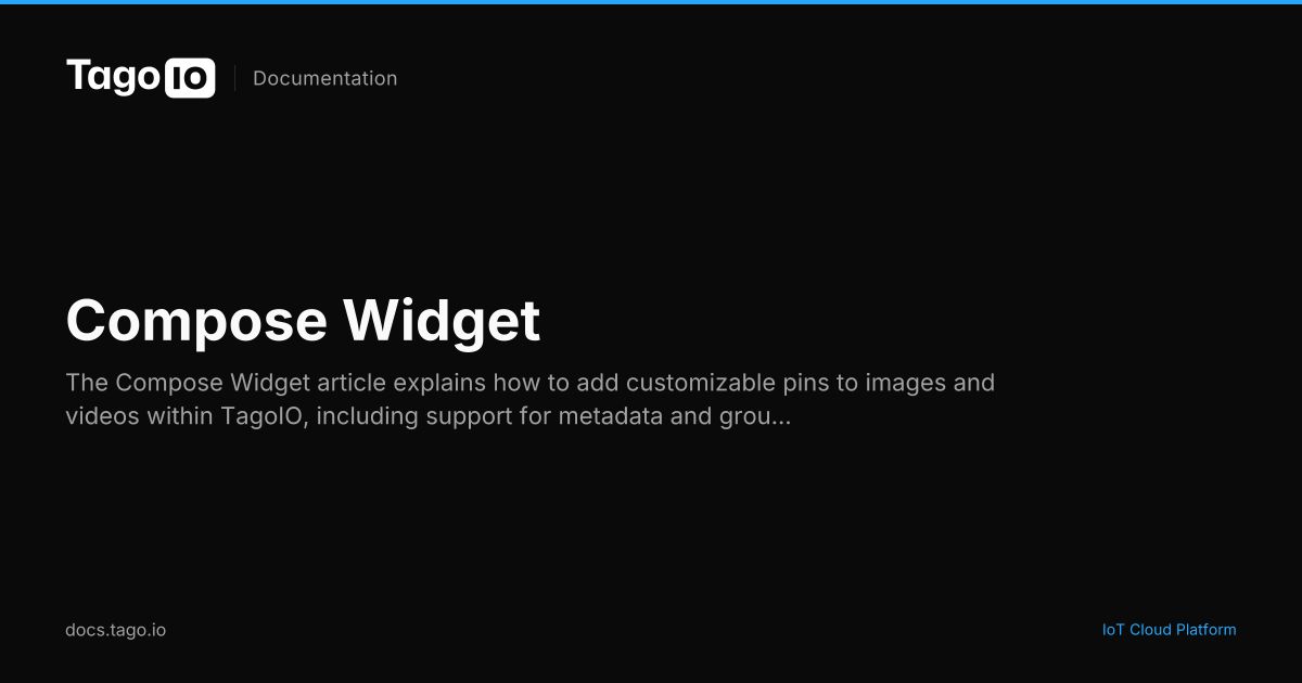 Compose Widget | TagoIO Docs