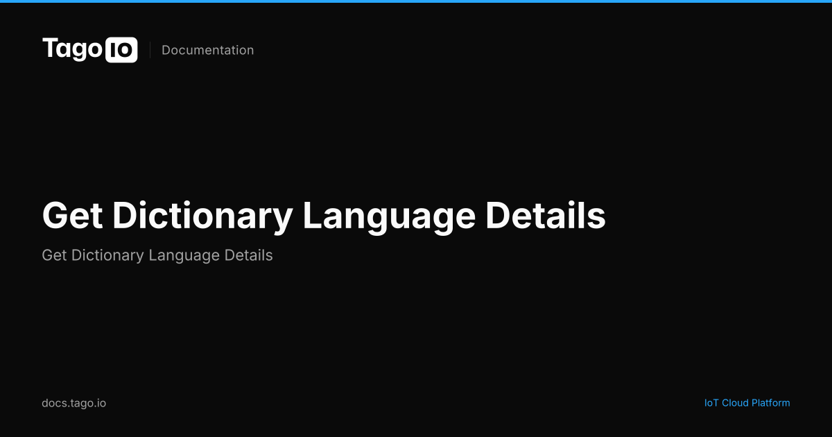 Get Dictionary Language Details | TagoIO Docs