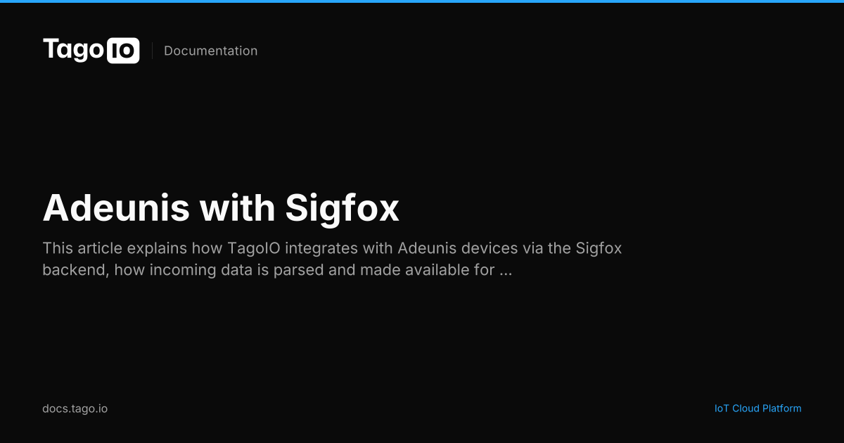 Adeunis with Sigfox | TagoIO Docs