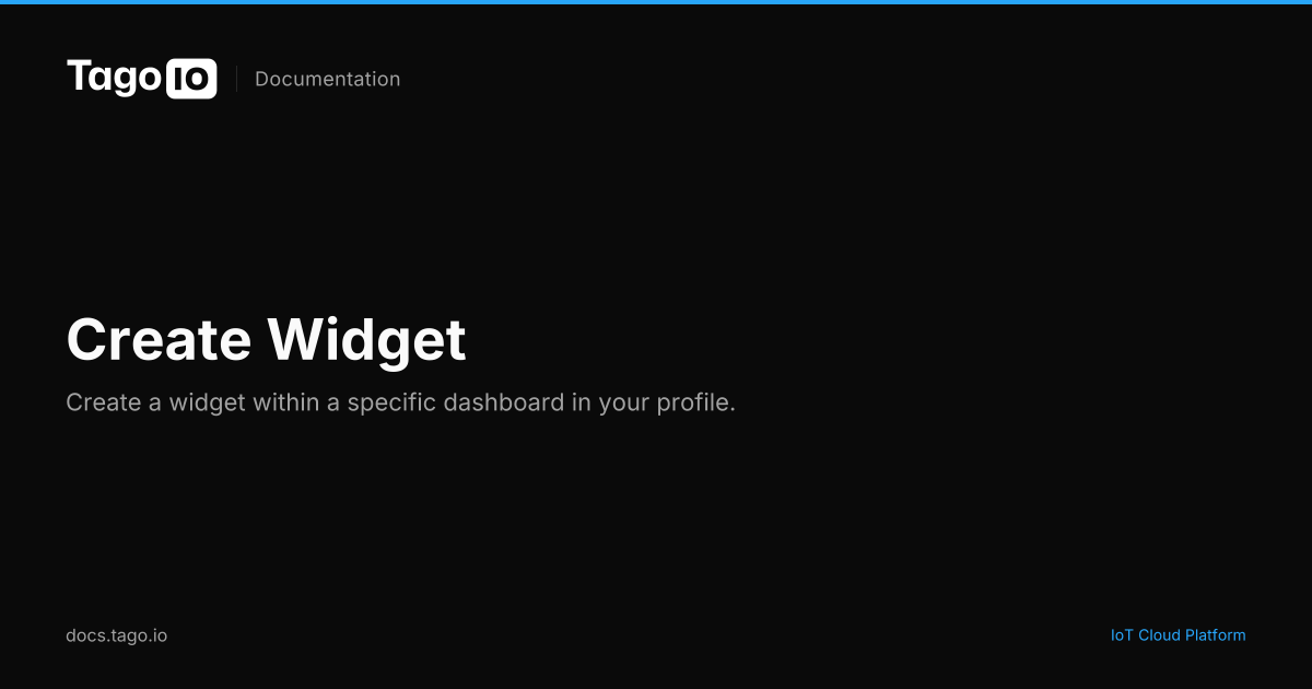 Create Widget | TagoIO Docs
