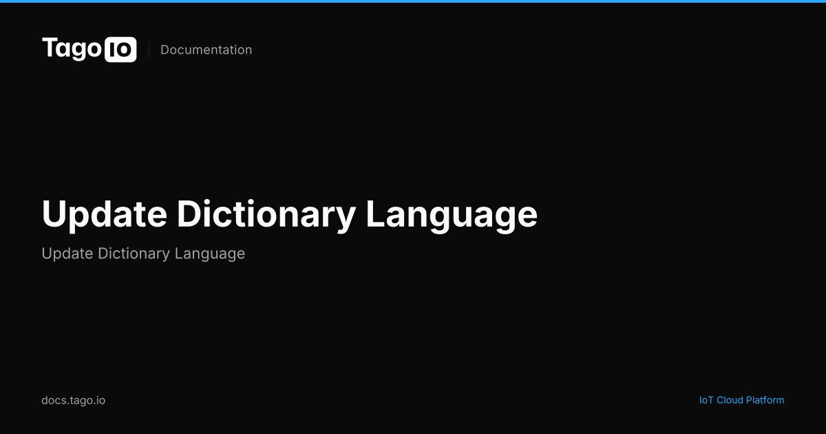 Update Dictionary Language | TagoIO Docs