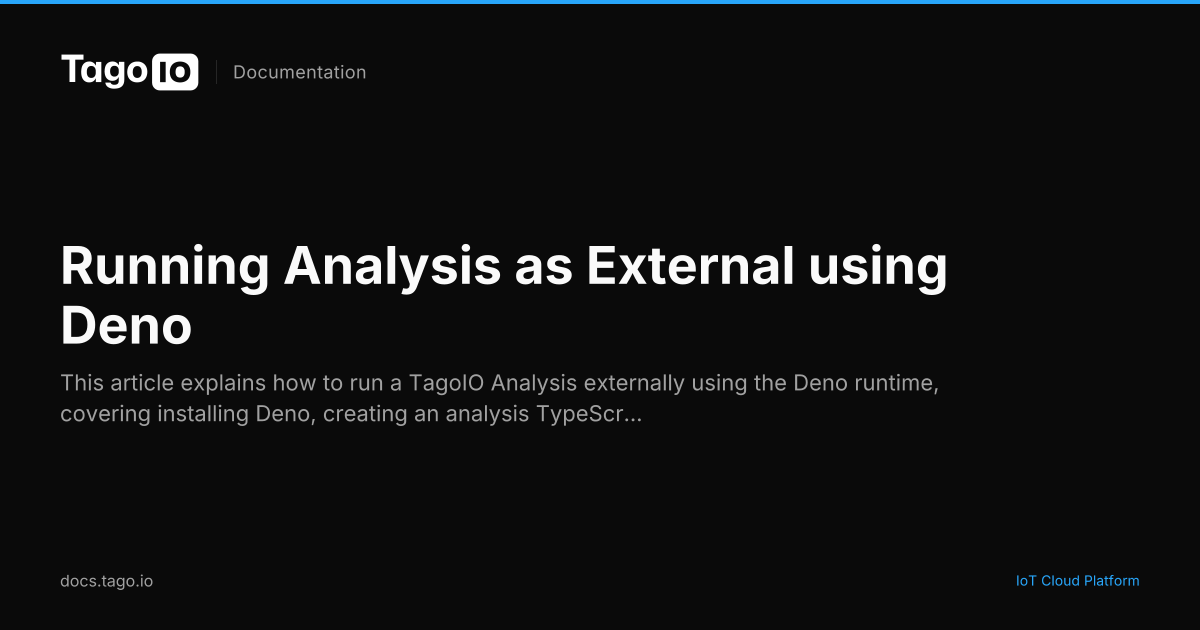 Running Analysis as External using Deno | TagoIO Docs
