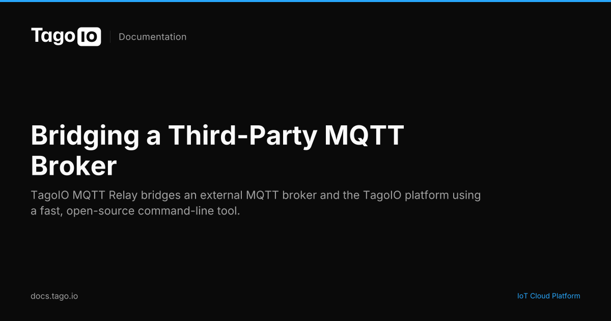 Bridging a Third-Party MQTT Broker | TagoIO Docs