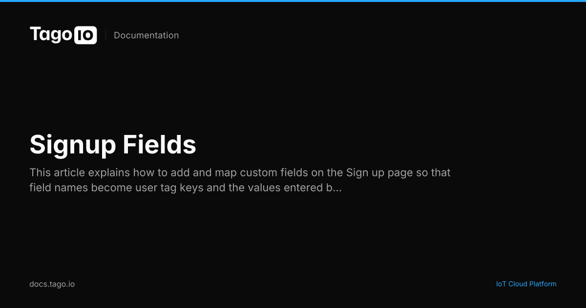 Signup Fields | TagoIO Docs