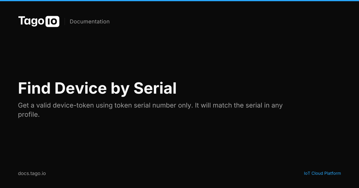 Find Device by Serial | TagoIO Docs