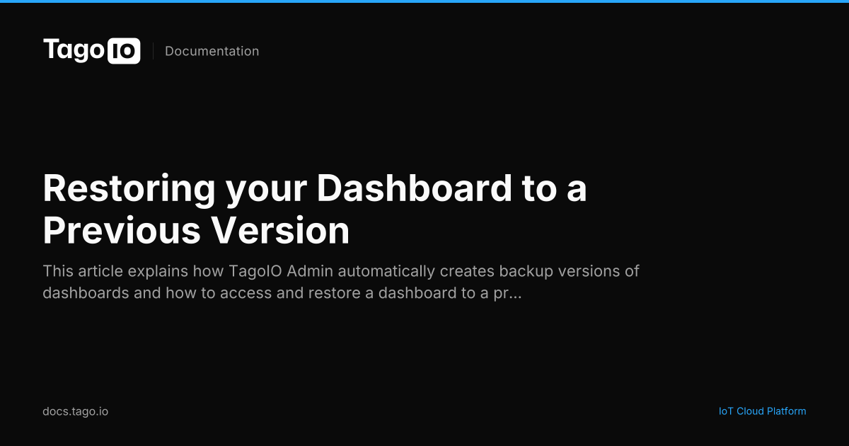 Restoring your Dashboard to a Previous Version | TagoIO Docs