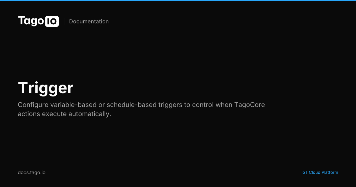 Trigger | TagoIO Docs