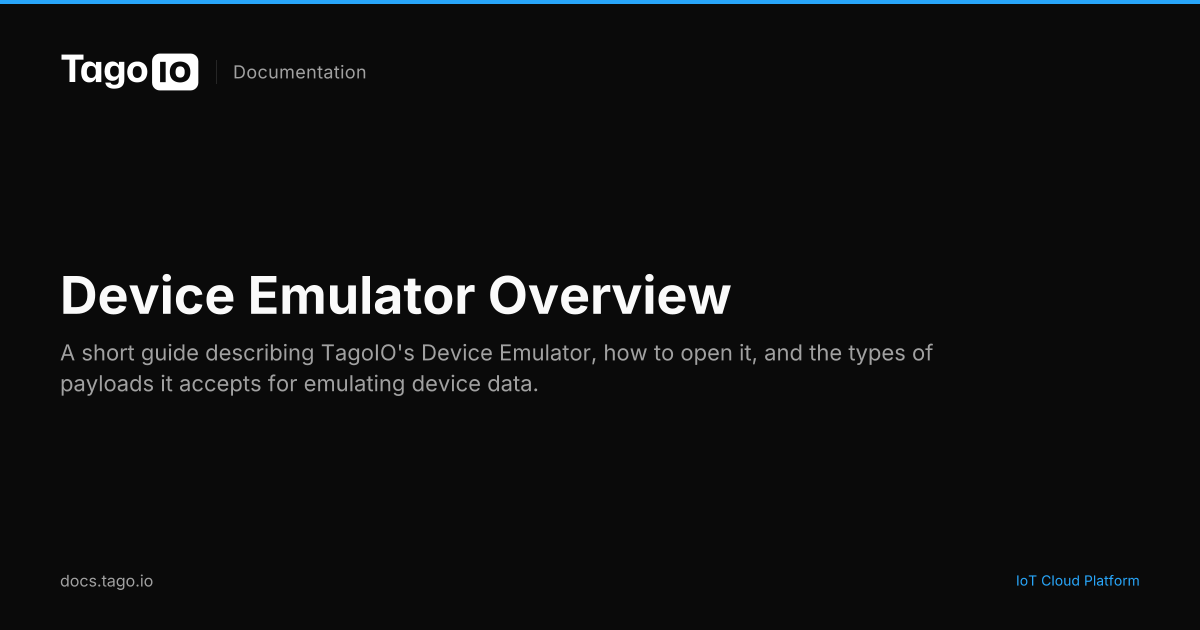 Device Emulator Overview | TagoIO Docs