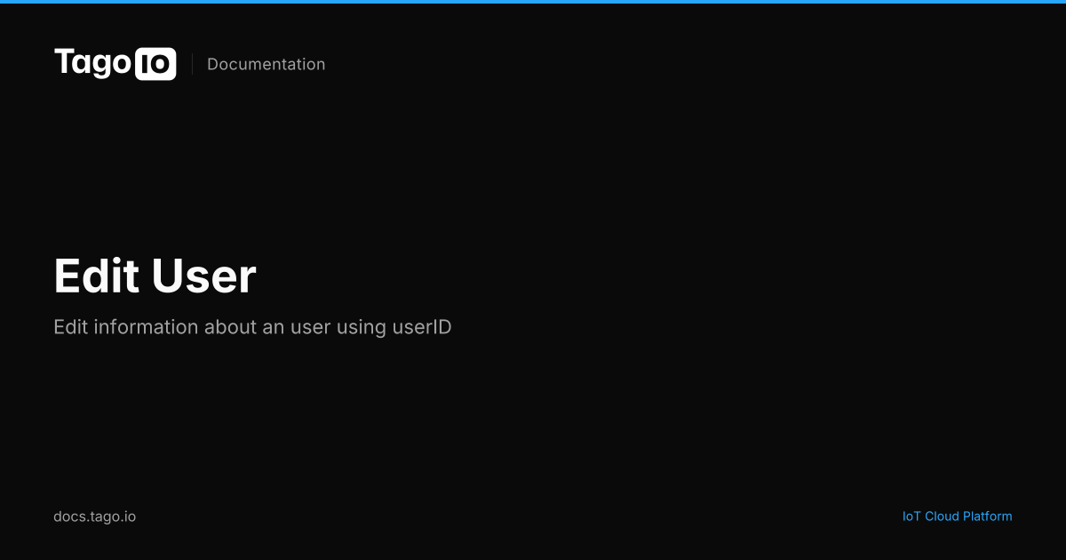Edit User | TagoIO Docs
