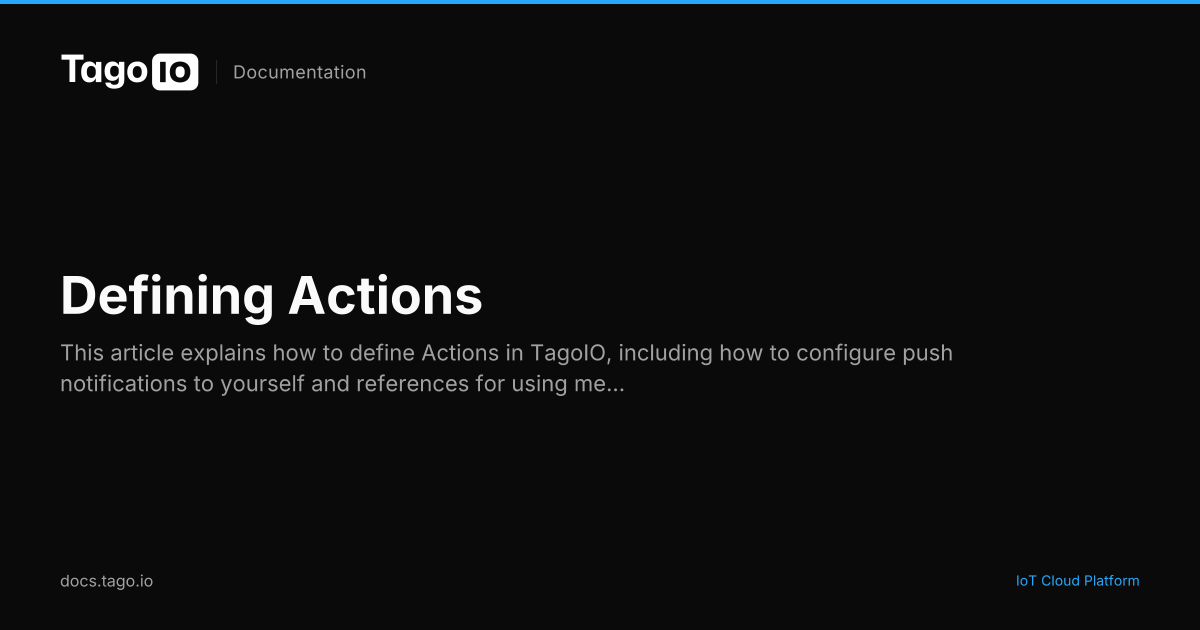 Defining Actions | TagoIO Docs