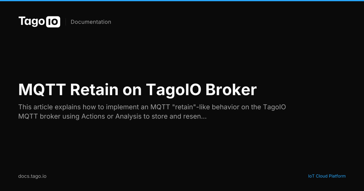 MQTT Retain on TagoIO Broker | TagoIO Docs