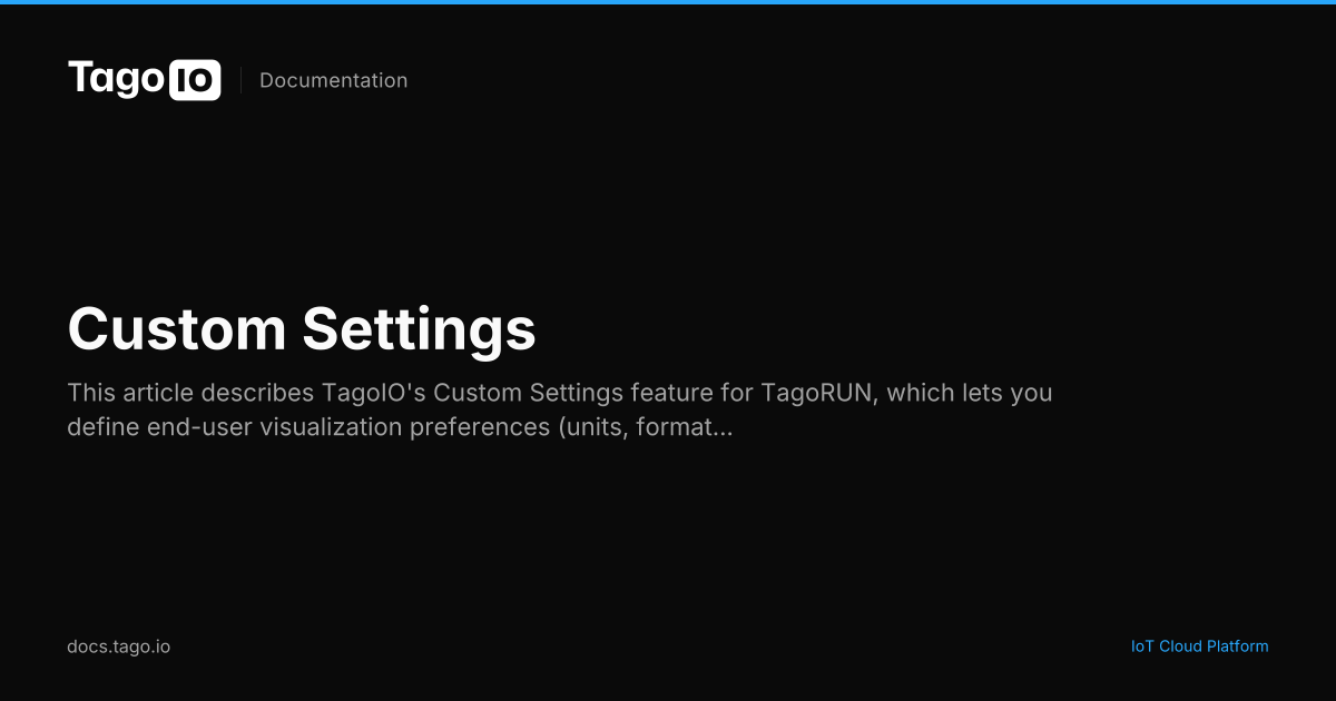 Custom Settings | TagoIO Docs