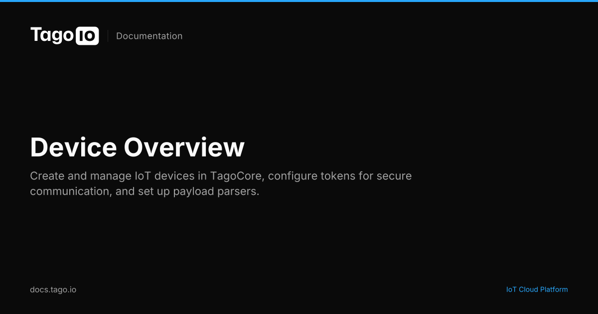 Device Overview | TagoIO Docs