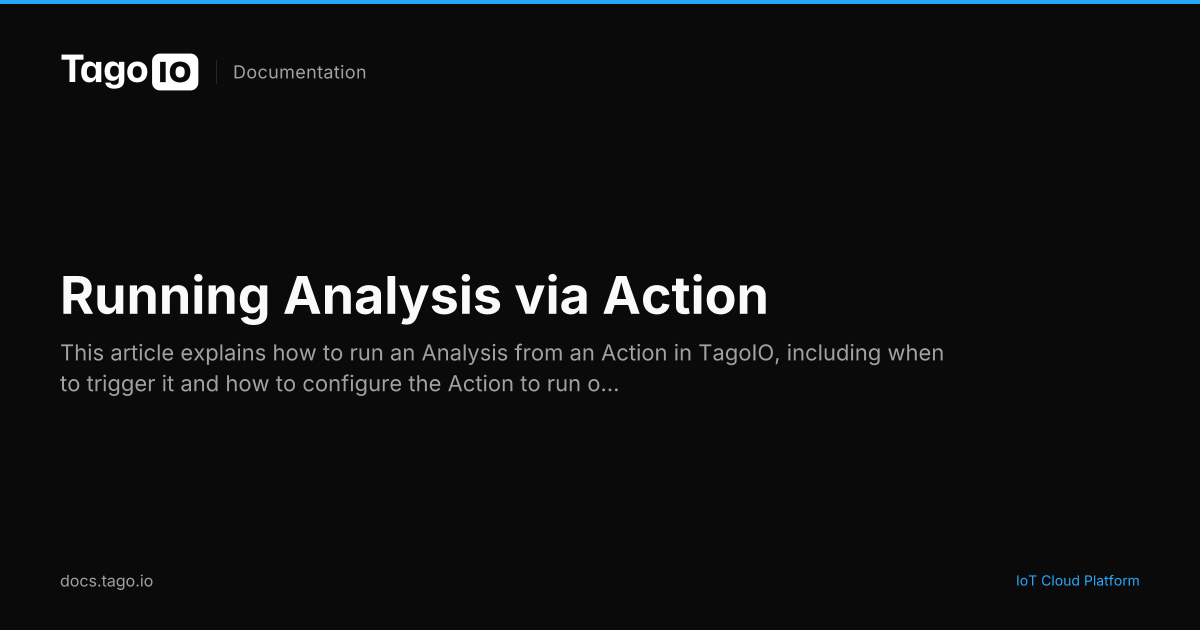 Running Analysis via Action | TagoIO Docs