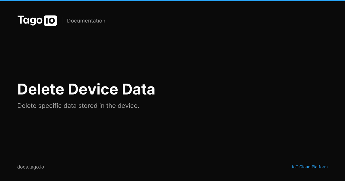 Delete Device Data | TagoIO Docs