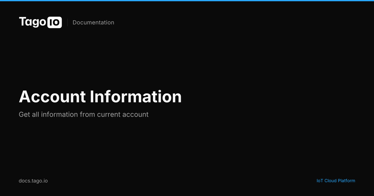 Account Information | TagoIO Docs