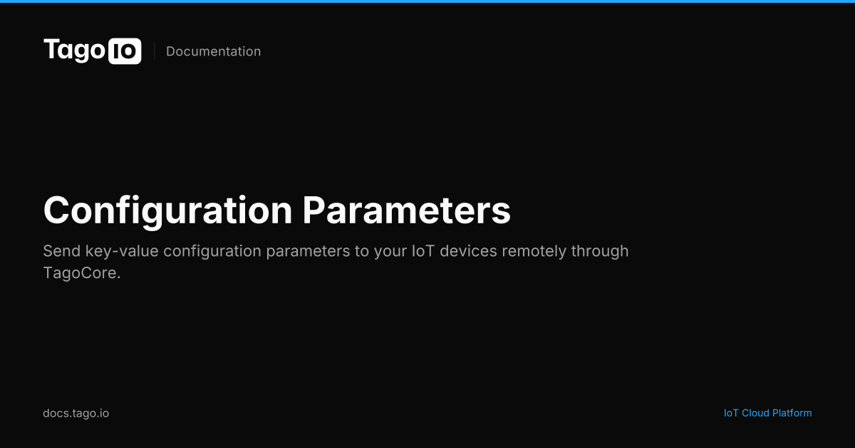 Configuration Parameters | TagoIO Docs