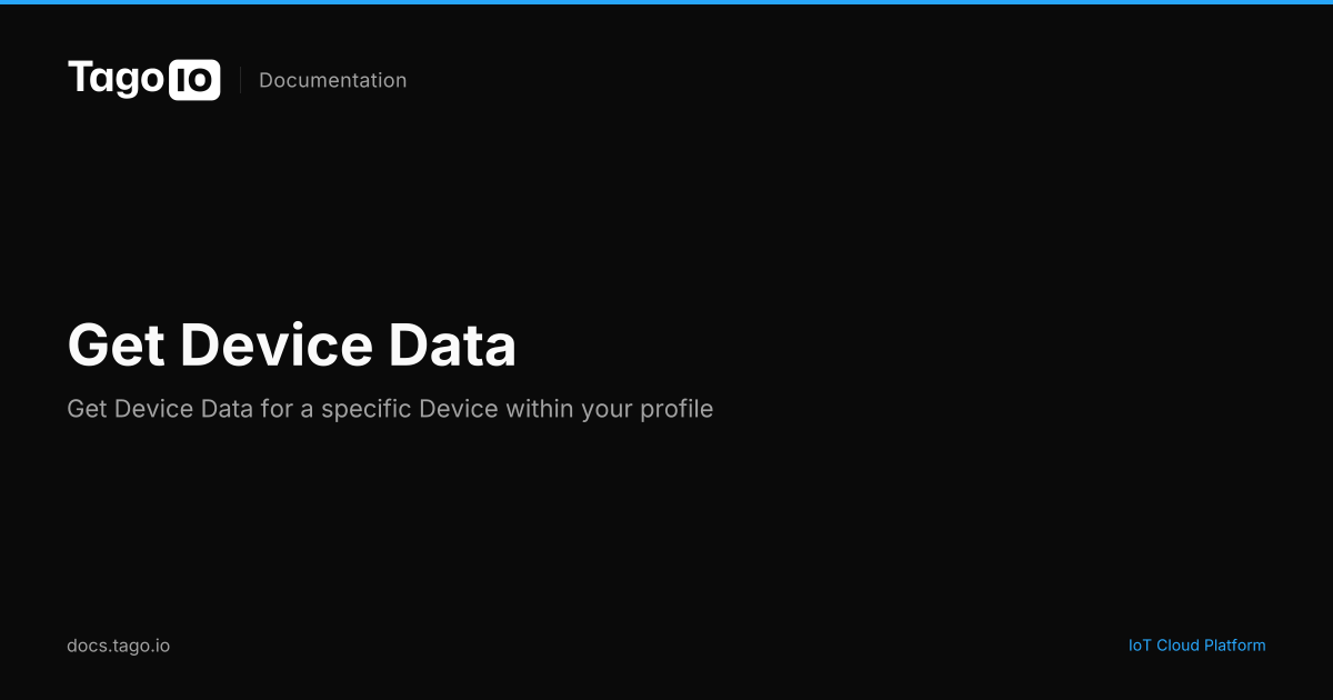 Get Device Data | TagoIO Docs