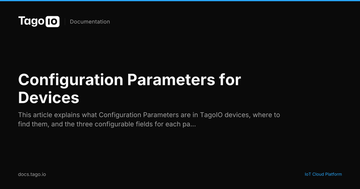 Configuration Parameters for Devices | TagoIO Docs