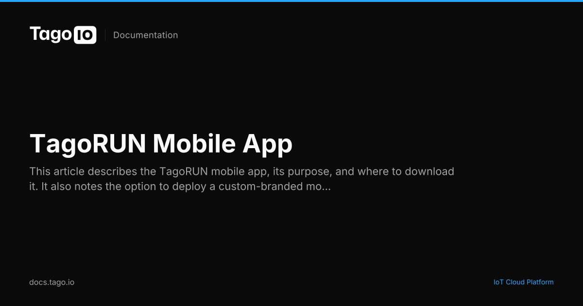 TagoRUN Mobile App | TagoIO Docs