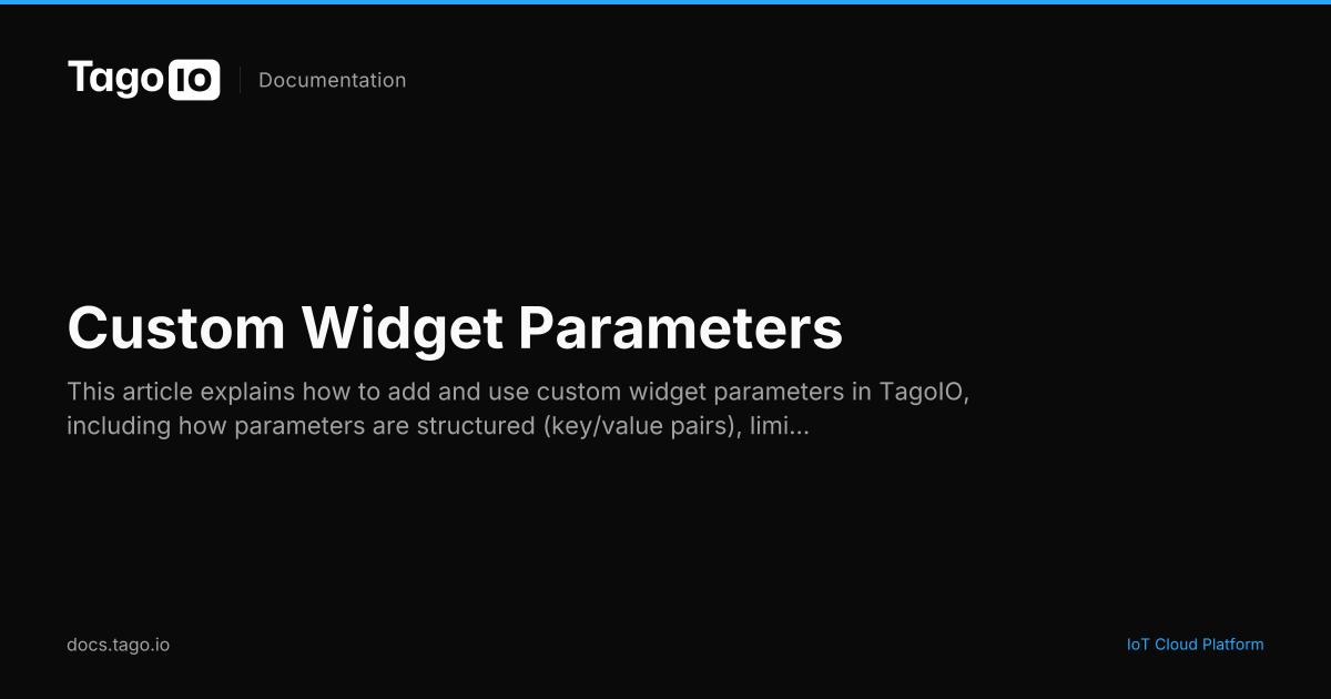 Custom Widget Parameters | TagoIO Docs